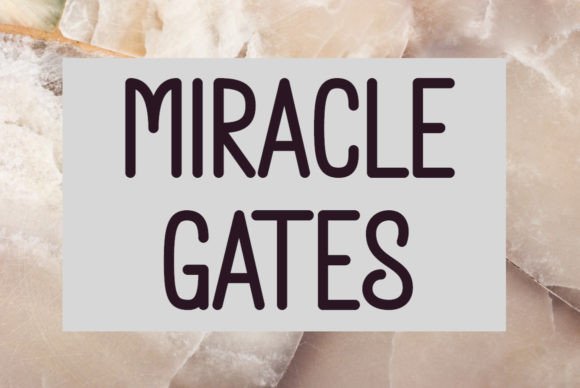 Miracle Gates: The Font That Gives Your Brand a Beautiful Signature